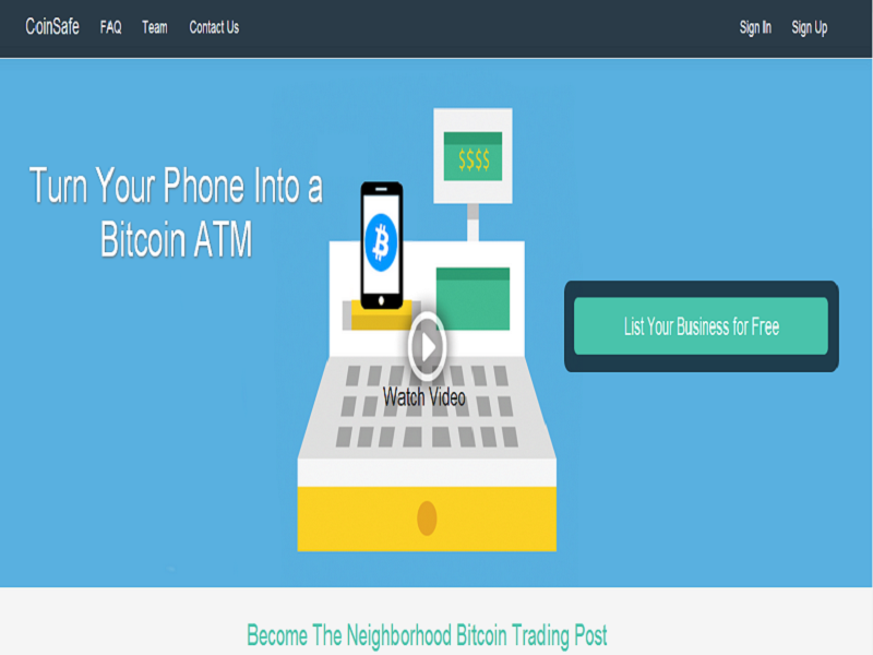 Coinsafe: Your free Bitcoin ATM!
