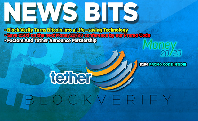 News Bits on: Block Verify, Money20/20 and Factom’s new partnership
