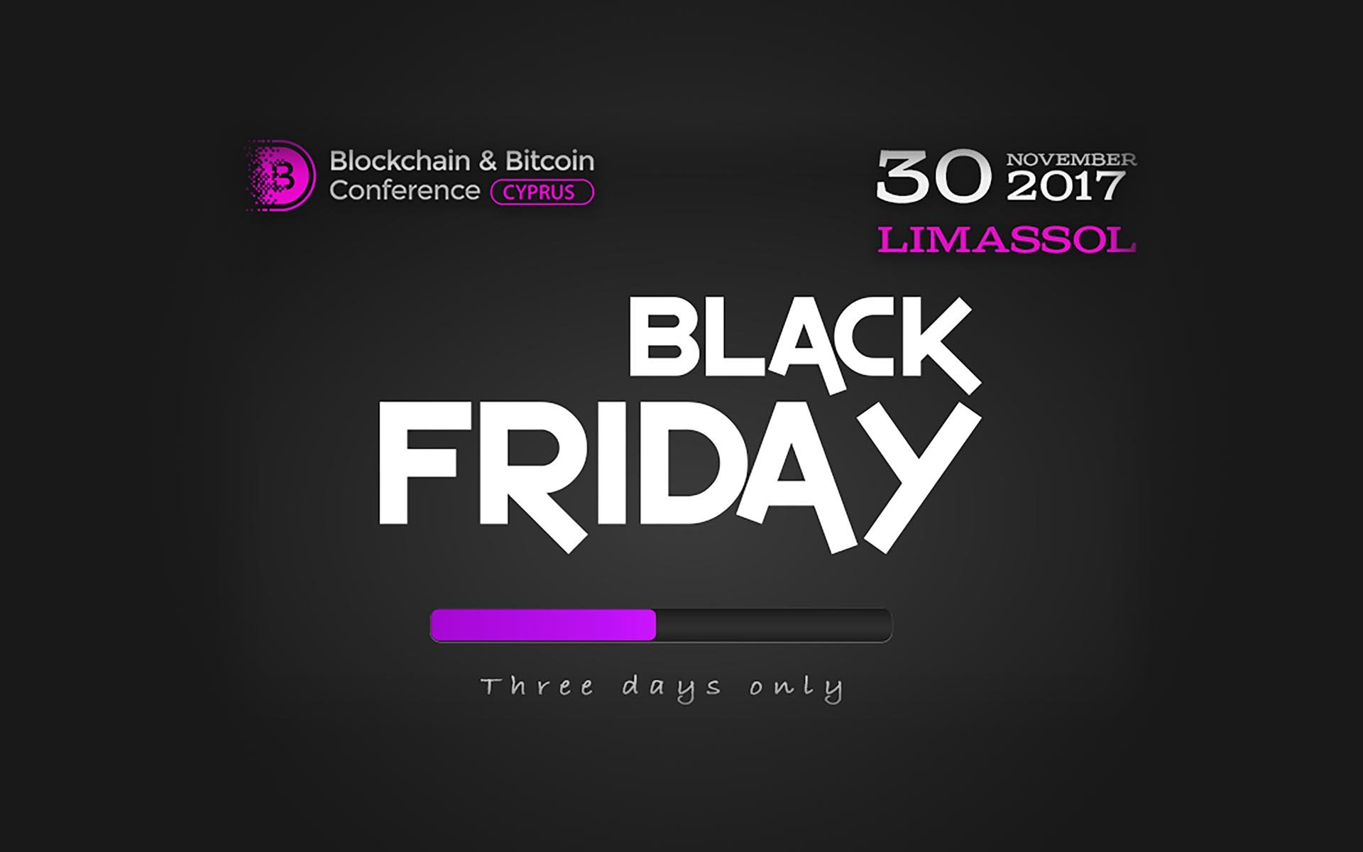 Black Friday Promotion: +1 Free Ticket to Blockchain & Bitcoin Conference Cyprus