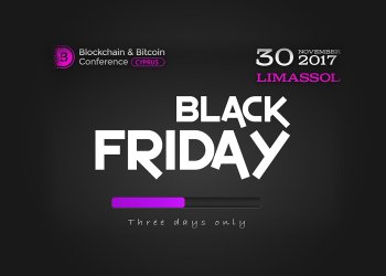 Black Friday Promotion: +1 Free Ticket to Blockchain & Bitcoin Conference Cyprus