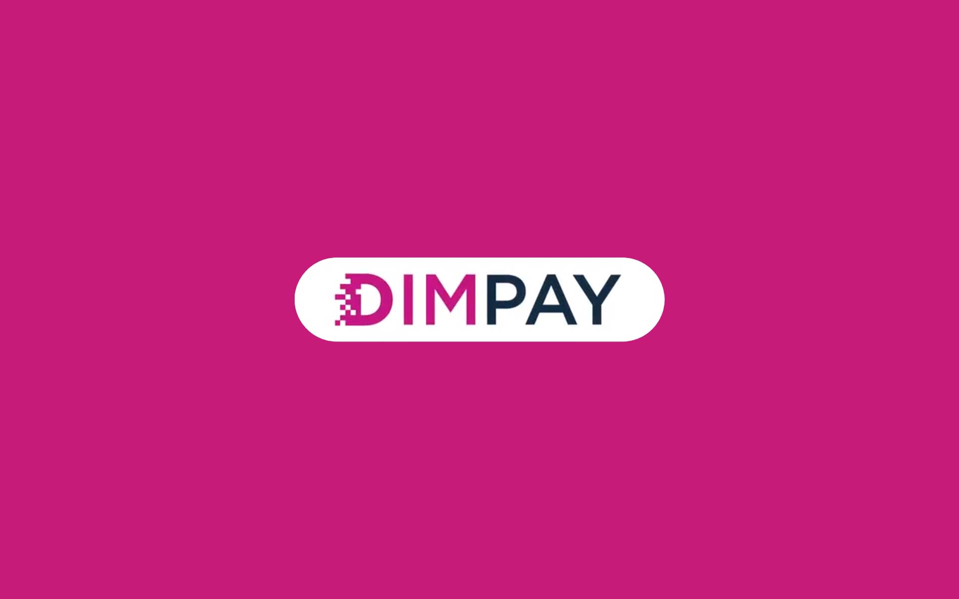 DIMPAY - Cashless Transaction Available Worldwide