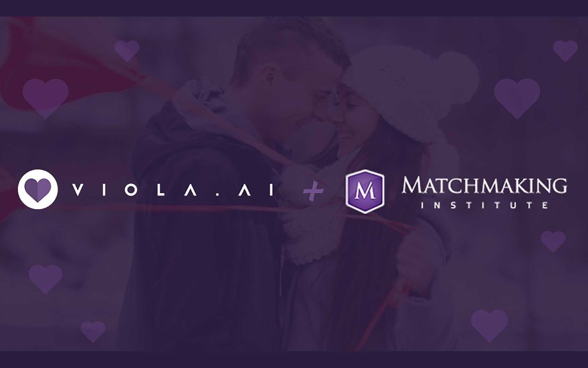 Viola.AI, the A.I Blockchain Marketplace for Love Partners with Matchmaking Institute to Bring Thousands of Trained Dating Experts from 46 Countries