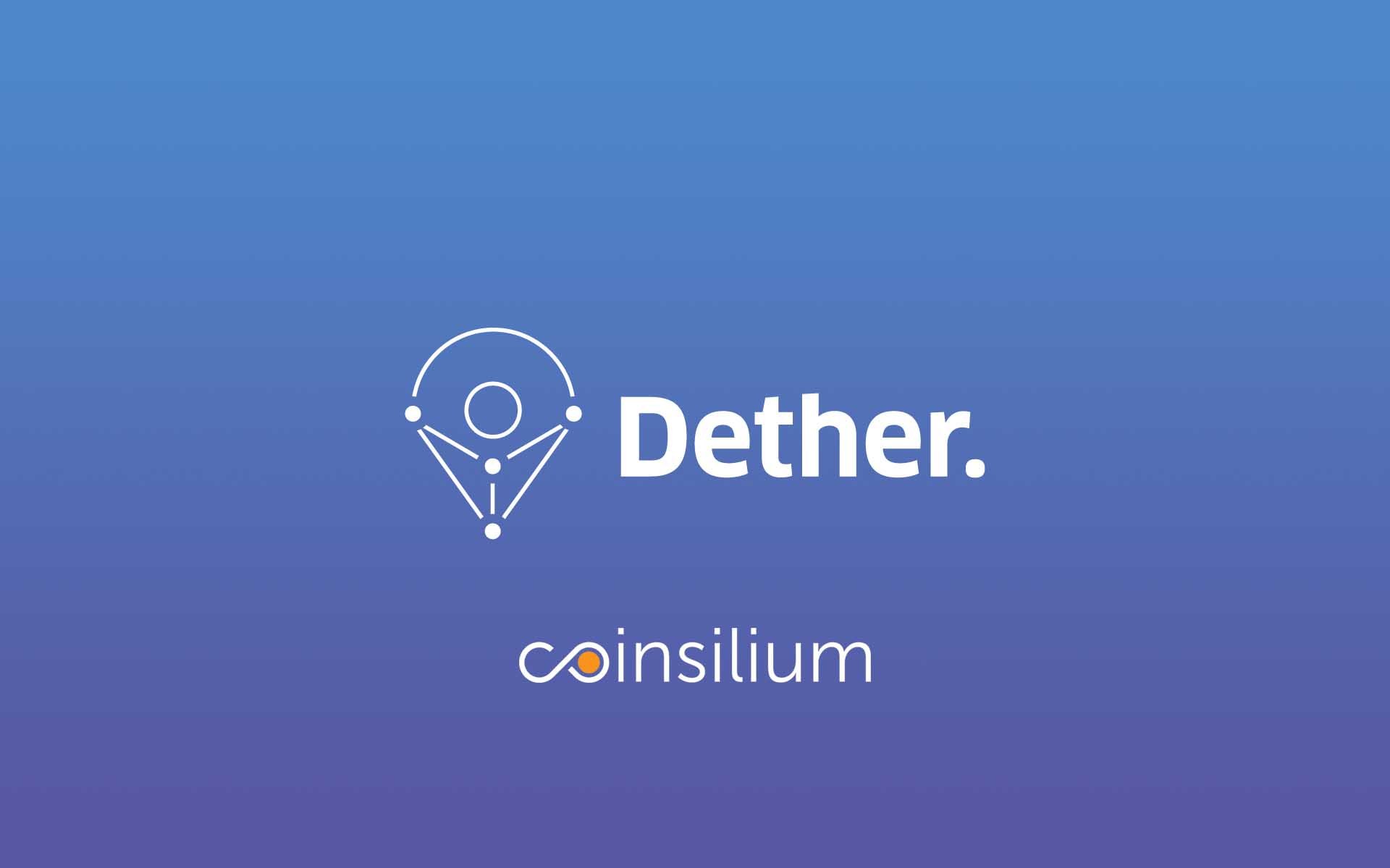 Coinsilium Advisory Services’ Client, Dether Commences Public Token Generating Event