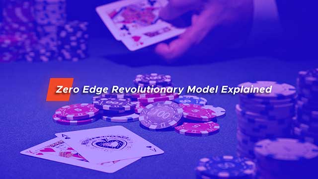 Zero Edge Revolutionary Model Explained