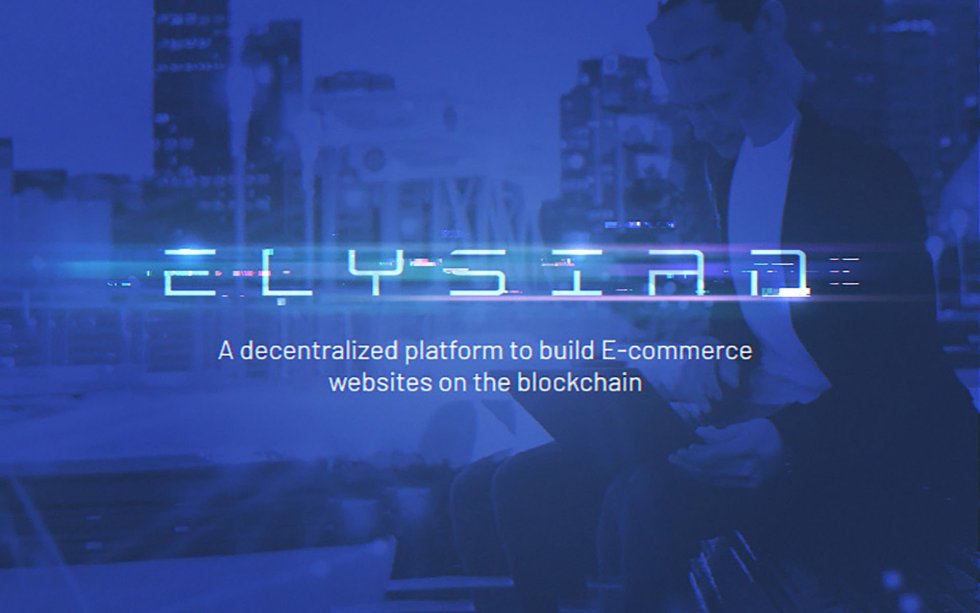 Blockchain Powered E-commerce Platform Elysian Looks to Build Trust between Businesses and Consumers by Redefining Security and Efficiency
