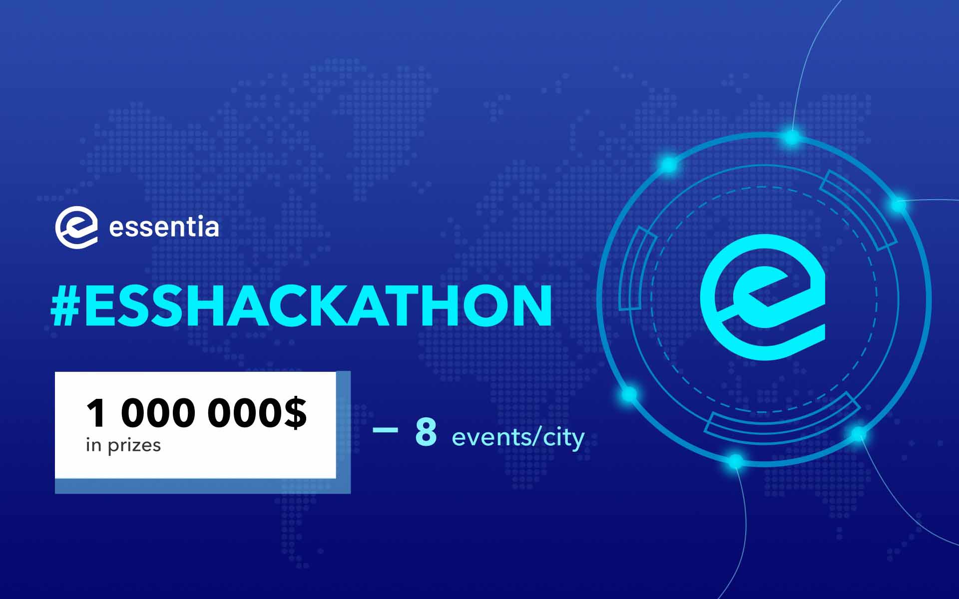 Essentia.One Sets Aside $1 Million for Global Blockchain Hackathon in 8 Cities