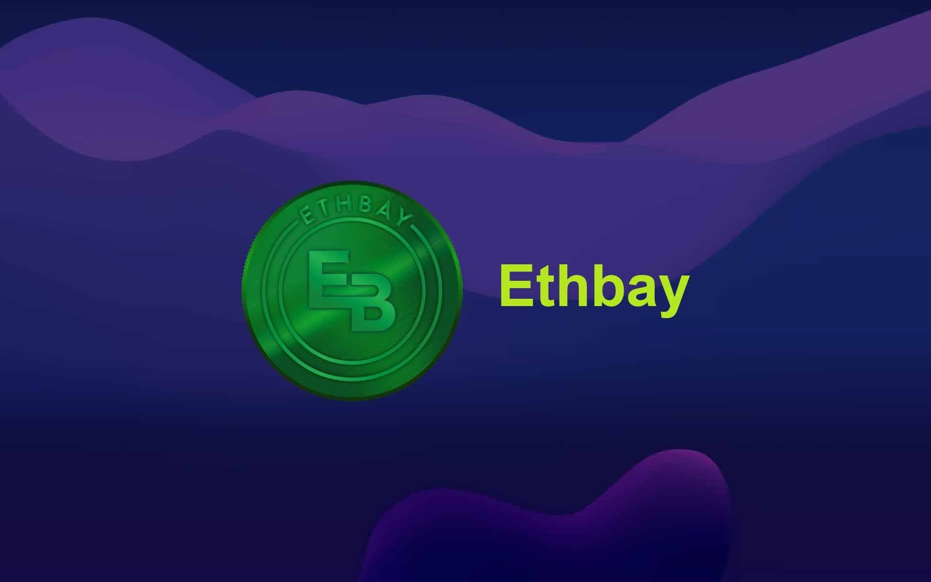 Ethbay is Revolutionizing the Online Marketplace Industry