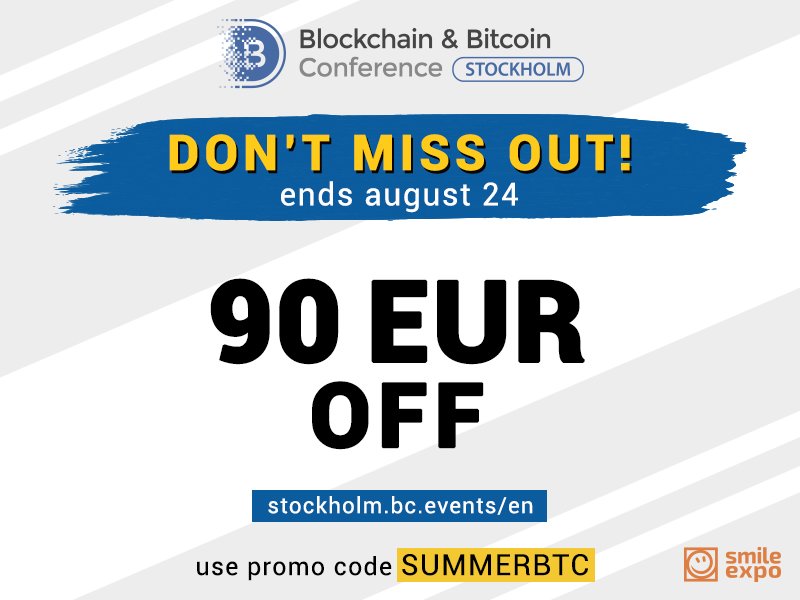 Last Summer Days Discount – €90 Off The Ticket to Blockchain & Bitcoin Conference Stockholm!
