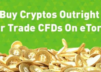 Buy Cryptos Outright Or Trade CFDs On eToro