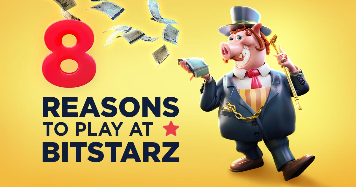 8-Reasons-to-Play-in-BitStarz