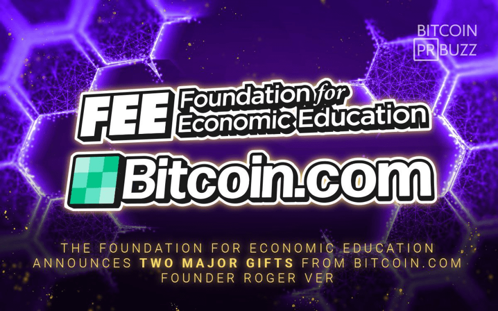 The Foundation for Economic Education Announces Two Major Gifts from Bitcoin.com Founder Roger Ver