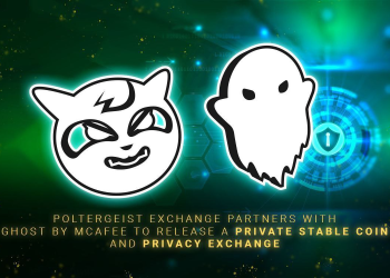 Poltergeist Exchange Partners with Ghost By McAfee to Launch Private Stable Coin