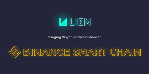 Lien Protocol Brings Crypto-Native Options to Binance Smart Chain