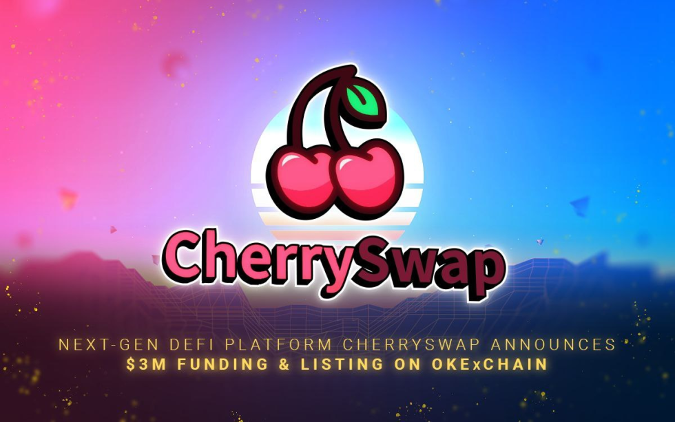 Next-Gen DeFi Platform CherrySwap Announces $3 Million Funding