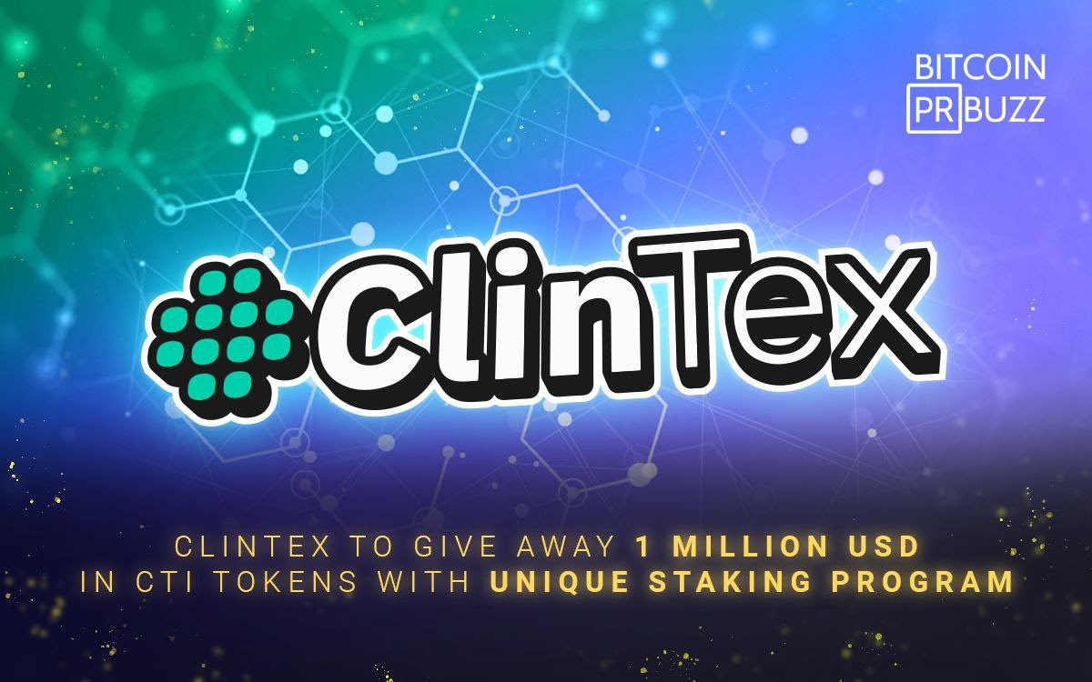 ClinTex to Give Away 1 Million USD in CTi Tokens With Unique Staking Program