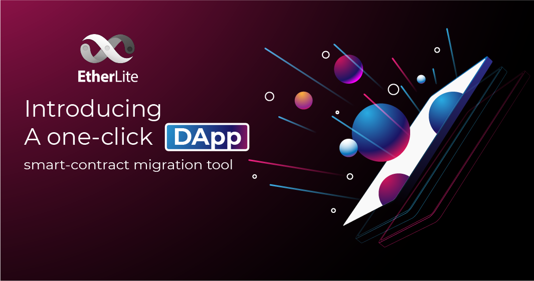 EtherLite - Upcoming Ethereum Hard fork to launch one-click migration tool for dApps