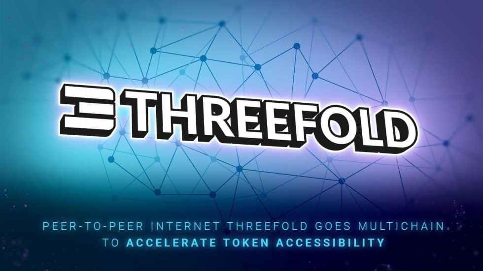 Peer-to-Peer Internet ThreeFold Goes Multichain to Accelerate Token Accessibility