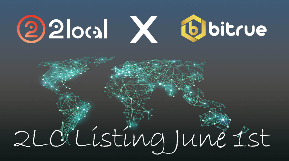2local Native Coin 2LC Will Be Listed On Bitrue Exchange On The 1st Of June