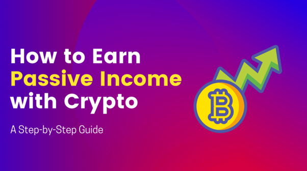 Two Ways to Earn Passive Income in Crypto Market
