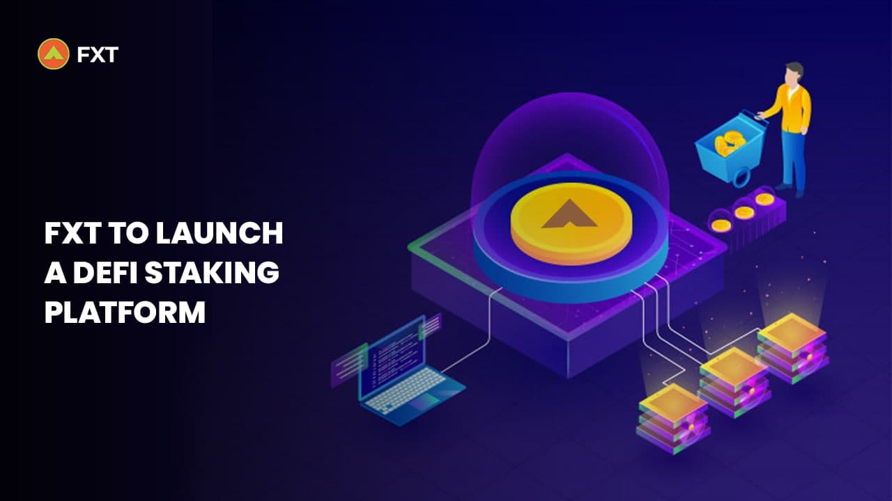 FXT to Launch Its DeFi Staking Platform After the Success of FXT Token