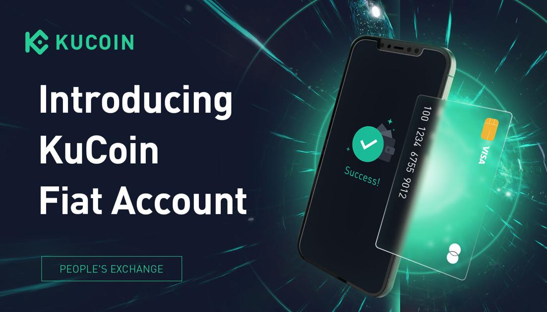 KuCoin Global Cryptocurrency Exchange Launches Fiat Account for USD Deposits
