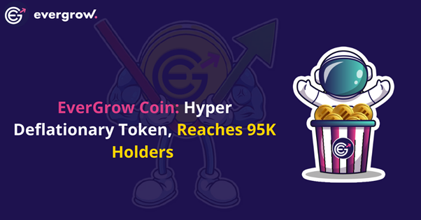 New Cryptocurrency “EverGrow Coin” has Paid Over $20 Million in Rewards Within the First 6 Weeks