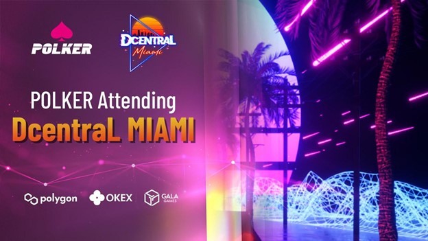 Polker Team Displaying Metaverse Ecosystem Live at Dcentral Miami Blockchain Expo