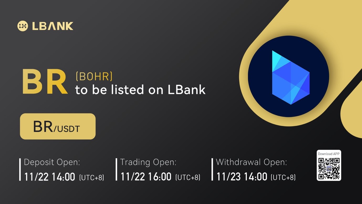 BoHr (BR) Is Now Available for Trading on LBank Exchange