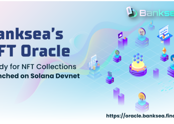 Banksea NFT Oracle has launched on Solana Devnet-The first AI-Driven NFT Oracle Built on Solana