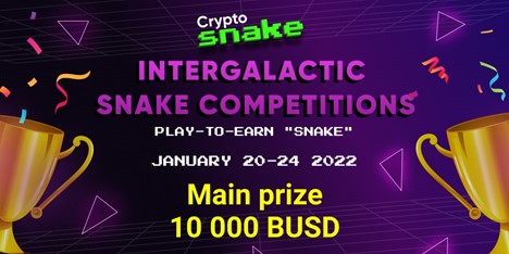 Cryptosnake Play-To-Earn Game Will Hold Competitions with A Prize Pool Of 18,000+ Busd