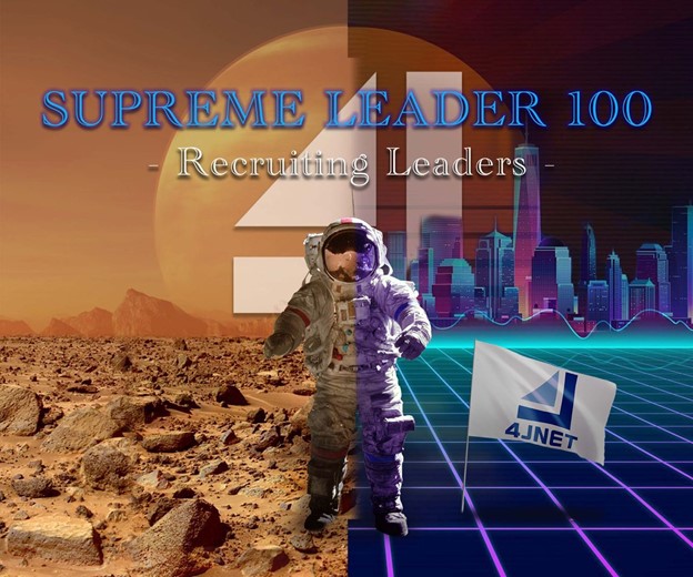 Leader Recruitment Program for 4Jnet Global Alliances “Supreme Leader 100”