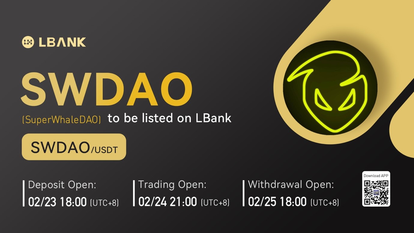 LBank Exchange Will List Super Whale DAO (SWDAO) on February 24, 2022