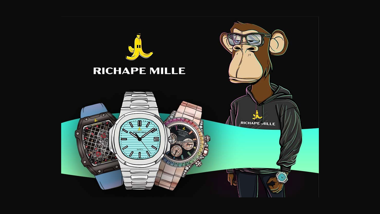 Richape Mille Makes the $41 Billion NFT Market Meet the $21 Billion Watch Market