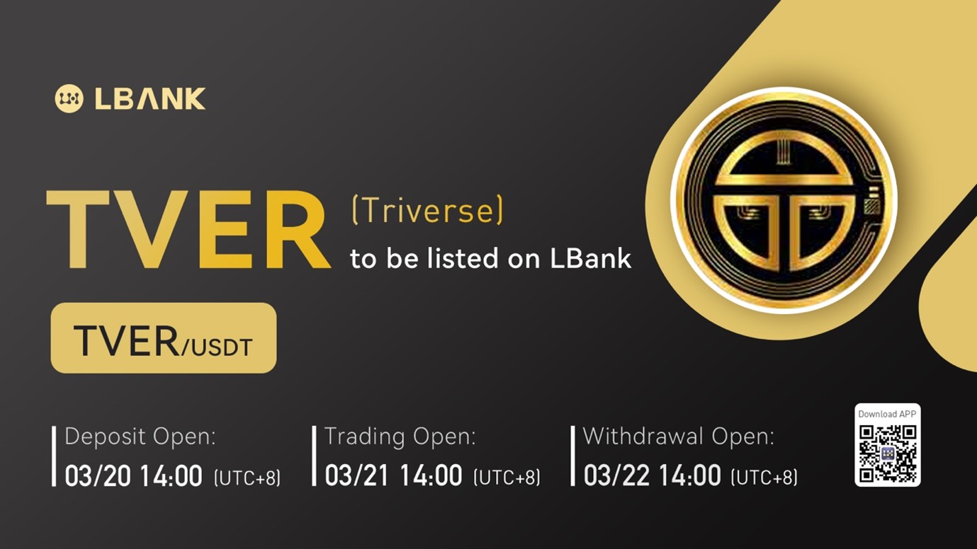 LBank Exchange Will List Triverse (TVER) on March 21, 2022
