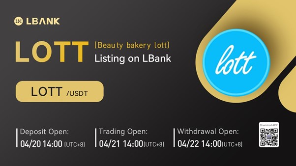 LBank Exchange Will List Beauty bakery lott (LOTT) on April 21, 2022