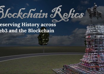 Blockchain Relics: Harnessing NFTs Blockchain Technology for Historic Preservation