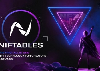 Niftables Introduces An All-in-One NFT Platform To Enhance The Industry’s Mainstream Appeal