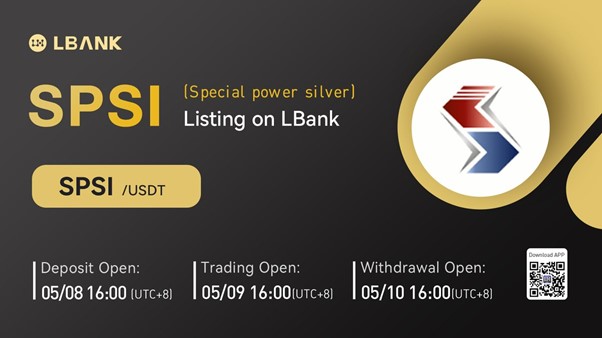 LBank Exchange Will List Special Power Silver (SPSI) on May 9, 2022