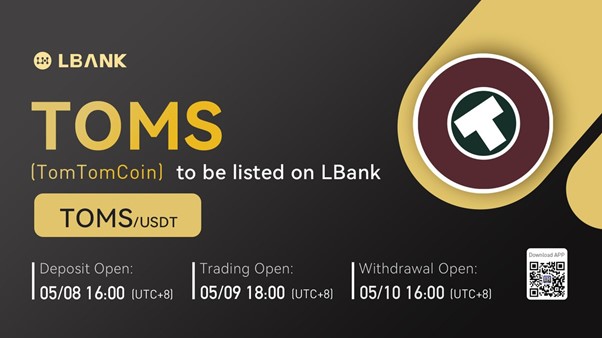 LBank Exchange Will List TomTomCoin (TOMS) on May 9, 2022