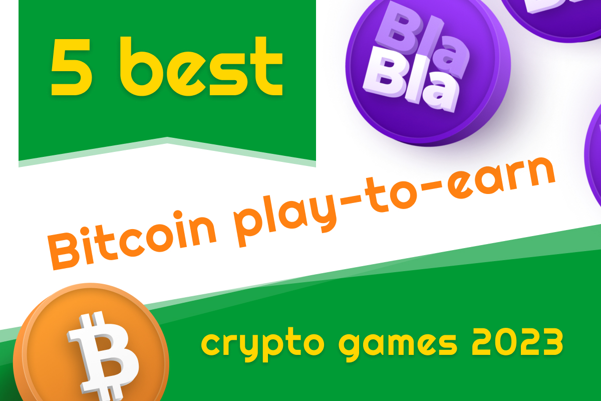 5 best bitcoin play-to-earn crypto games 2023
