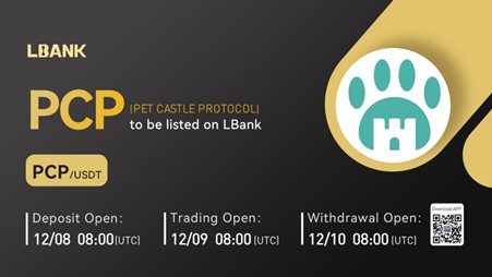 PET CASTLE PROTOCOL (PCP) Is Now Available for Trading on LBank Exchange