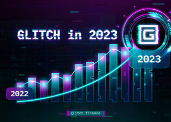 GLITCH (GLCH) Layer-1 Blockchain Preparing for a Breakout Year in 2023