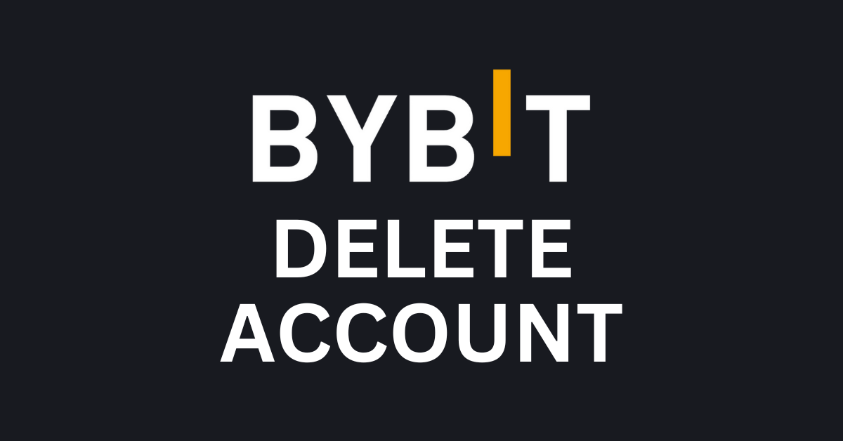 Delete Bybit Account - Complete Guide & Alternatives