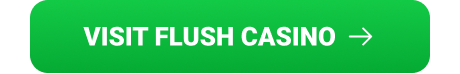 Visit Flush Casino