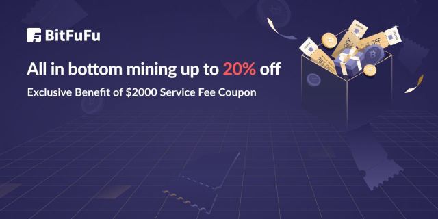 2023 Bitfufu Mid-Year Festival: All IN BOTTOM MINING! UP TO 20% OFF ...