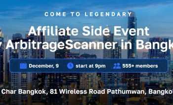 ArbitrageScanner is hosting its biggest affiliate event in Bangkok on the 9th of December. For affiliate marketers, arbitrage traffic and cryptocurrency leaders.