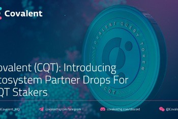 Covalent (CQT): Introducing Ecosystem Partner Drops For CQT Stakers