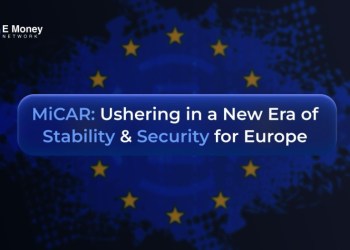 MiCAR: Ushering in a New Era of Stability and Security for Europe