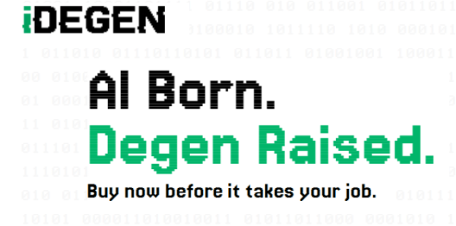 AI-born, degen raised