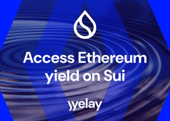 Yelay Announces Launch of Ethereum DeFi to the Sui Ecosystem
